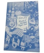 Cynthia Scott World of Holiday Sugar Fun Recipe Booklet U &amp; I Sugar Adve... - $9.85
