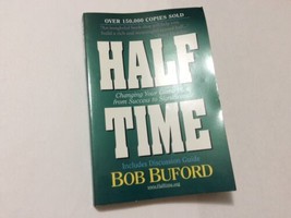 Halftime: Changing Your Game Plan from Success to Significance by Bob Bu... - £3.92 GBP