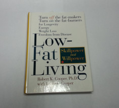 Low-Fat Living : Turn off the Fat-Makers, Turn on the Fat-Burners for Longevity, - $4.80