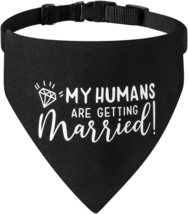 Engagement Gift, My Humans Are Getting Married Dog Bandana Collar, Strong D-Ring - £11.31 GBP