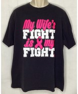 Breast Cancer Awareness My Wifes Fight Is My Fight T-Shirt XL - $18.76