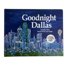 Signed Goodnight Dallas by Jennifer Drez 2013 Hardcover Picture Book Texas HCDJ - £18.30 GBP