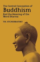 The Central Conception Of Buddhism And The Meaning Of The Word Dhar [Hardcover] - £20.71 GBP