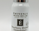 Eminence Strawberry Rhubarb Dermafoliant 1.0 oz / 28g Brand New - £10.94 GBP