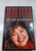 roseanne My Life as a woman by roseanne Barr 1989 hardback/dust jacket - £2.57 GBP