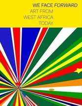 We Face Forward: Art from West Africa Today - £14.44 GBP