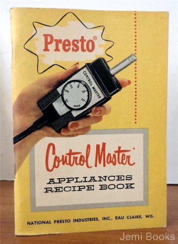 Presto Control Master Appliances Recipe Book [Paperback] National Presto Industr - $3.57