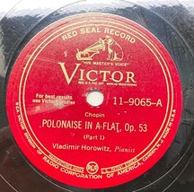 Vladimir Horowitz Polonaise in A Flat Op 53 RCA Victor 11-9065 Piano Sol... - $49.48