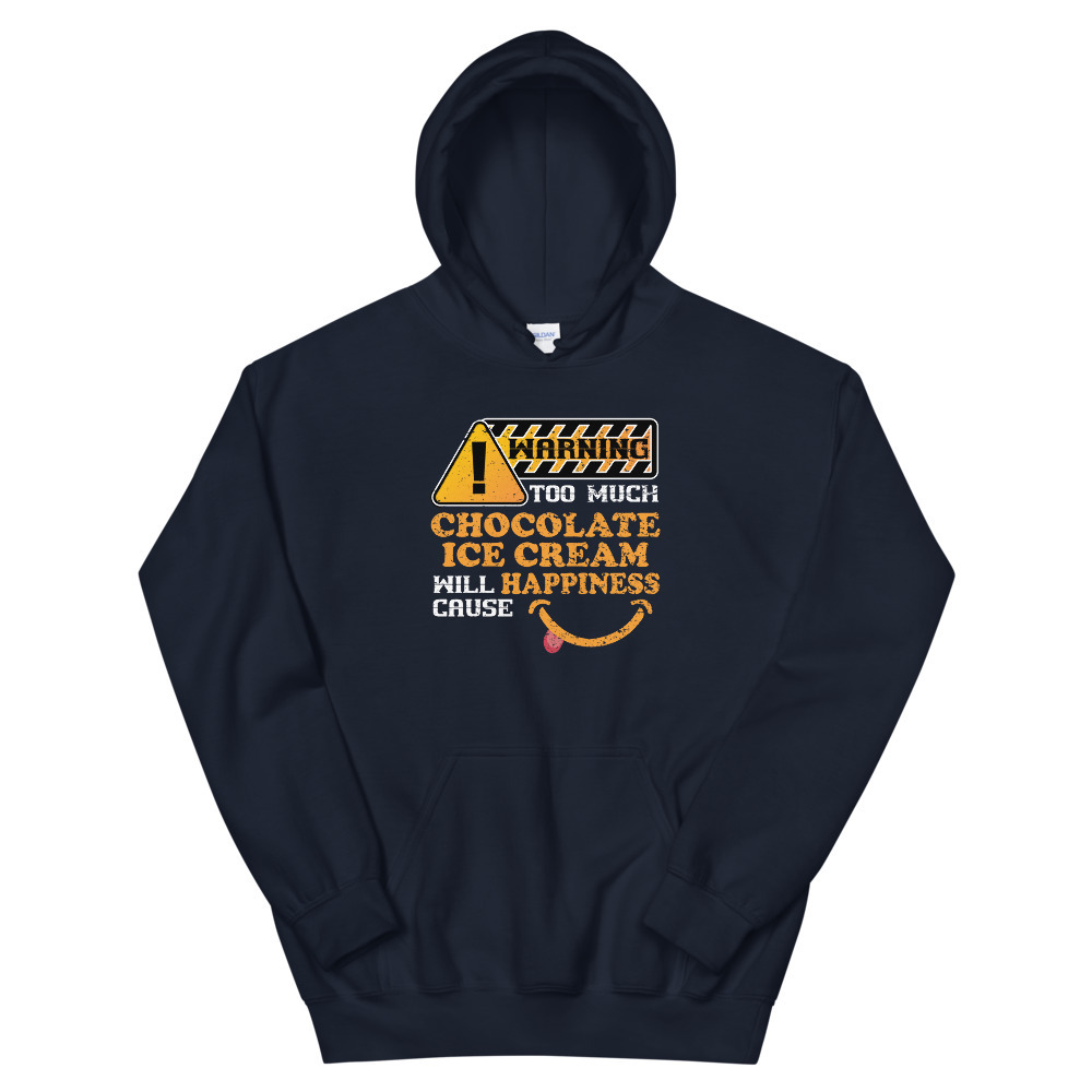 Warning Chocolate Ice Cream Causes Happiness Shirt Unisex Hoodie Item image 3