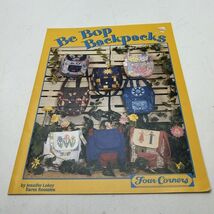 Be Bop Backpacks w/Pockets Pattern Book by Lokey &amp; Roossien Four Corners... - $9.66