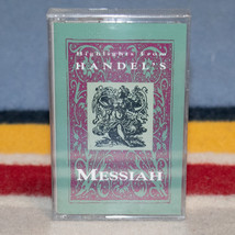 Highlights from Handel&#39;s Messiah Audio Cassette Tape NEW - £6.99 GBP