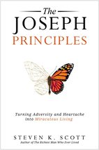 The Joseph Principles: Turning Adversity and Heartache into Miraculous Living [P - £9.37 GBP