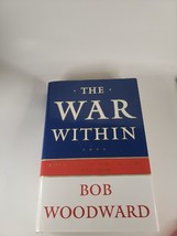 The War Within A Secret Whitehouse History 2006-2008 by Bob Woodward - £4.71 GBP