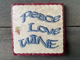 Peace, love , wine tile coaster - £4.80 GBP