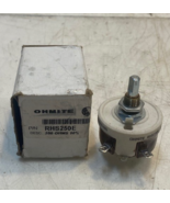 Ohmite RHS250E Power Resistor Rheostat Potentiometer Shaft 0.316 Amp Max - $1,401.86 MXN