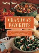 Taste of Home - Grandma&#39;s Favorites : Over 350 Best-Loved Recipes Handed down... - £5.46 GBP