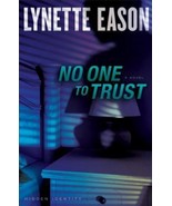 NEW Book: No One to Trust: A Novel (Hidden Identity) by Lynette Eason - $5.53