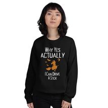 Why Yes I Can Drive A Stick Funny Sarcastic Halloween Sweatshirt Black - £22.36 GBP+