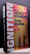 Kevin J Anderson &amp; Doug Beason Ignition First Ed Signed By Both Hardback Nasa Dj - £21.11 GBP
