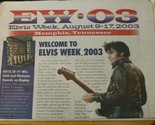 Elvis Week 2003 Event Guide Elvis Presley Magazine Newspaper  - £5.44 GBP