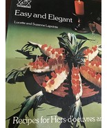 Easy and Elegant, Recipes for Hors-d’oeuvres and Entrees. Cookbook - $6.81 CAD