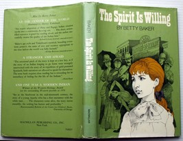 Betty Baker THE SPIRIT IS WILLING 1974 HC hc 1st Prt ghosts paranormal occult - £6.30 GBP