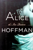 The Ice Queen by Alice Hoffman / 2005 Hardcover 1st Edition Fantasy Romance - £3.63 GBP