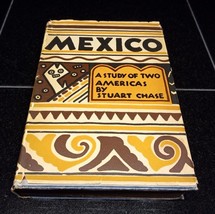 Mexico (A Study Of Two Americas) / Stuart Chase / Dust Jacket / Diego Ri... - £30.93 GBP