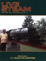 Live Steam Magazine May/June 1996 1.5 Inch Scale Yellowstone Locomotive - $9.95