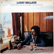 Larry Ballard - Honky Tonk Heaven Is A Hell Of A Place To Be [12&quot; Vinyl LP] - £6.31 GBP