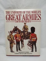 The Uniforms Of The Worlds Great Armies 1700 To The Present Hardcover Book - £8.87 GBP