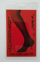 Loverboy Last Leg Backstage Concert Pass Yo Betty Original Rock Pop Music 1984 - £16.33 GBP