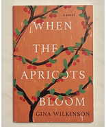 SC book When the Apricots Bloom by Gina Wilkinson 2021 trade paperback n... - €3,46 EUR SC book When the Apricots Bloom by Gina Wilkinson 2021 trade paperback n... - €3,46 EUR