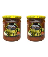On The Border Mexican Grill & Cantina Medium Chunky Salsa 16 oz Lot of 2 - $15.83