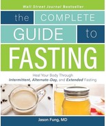 Complete Guide To Fasting: Heal Your Body Through Intermittent, Alternat... - €9,56 EUR