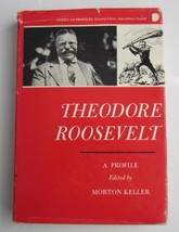 Theodore Roosevelt A Profile ~ Morton Keller Hbdj Vintage History Book 1968 - £7.74 GBP