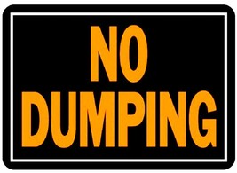 NO DUMPING Metal SIGN 10&quot;x14&quot; Fluorescent Weatherproof Aluminum posted H... - $23.32