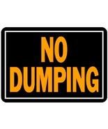 NO DUMPING Metal SIGN 10&quot;x14&quot; Fluorescent Weatherproof Aluminum posted H... - $32.75 CAD