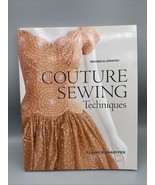 Couture Sewing Techniques, Revised and Updated - Paperback - Very Good - $819.82 MXN