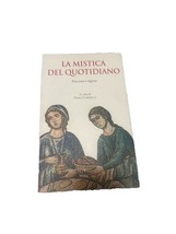 La Mistica Del Quotidiano Percorsi E Figure Piero Ciardella - £3.55 GBP
