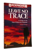 Annette McGivney LEAVE NO TRACE Backpacker: the Magazine of the Wilderness Trave - $44.95