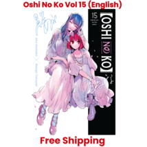 Oshi No Ko Manga English (Vol 15) Loose / Single Comic Book By Aka Akasaka - $26.72