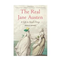 The Real Jane Austen: A Life in Small Things Byrne, Paula - £13.56 GBP