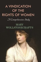 A Vindication of the Rights of Women: A Comprehensive Study [Hardcover] - £16.42 GBP