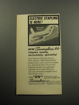 1957 Swingline 66 Stapler Ad - Electric Stapling is here - £14.78 GBP