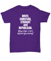Funny TShirt White Christian Straight and Republican Purple-U-Tee  - £14.90 GBP