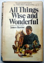 James Herriot All Things Wise And Wonderful All Hcdj 1977 Bce 1st Us - £11.96 GBP