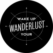 Wake up your Wanderlust Spare Tire Cover ANY Size, ANY Vehicle,Trailer,RV - £90.99 GBP
