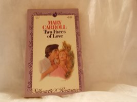 Two Faces of Love (Silhouette Romance, #222) [Mass Market Paperback] Mary Carrol - £5.81 GBP