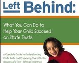 No Child Left Behind: What You Can Do to Help Your Child Succeed on Stat... - $9.79